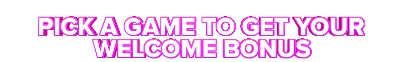 Grand Eagle PICK A GAME TO GET YOUR WELCOME BONUS